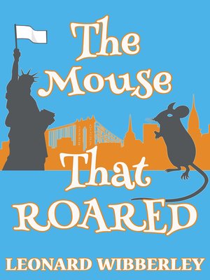 cover image of The Mouse That Roared (The Grand Fenwick Series, Book 1)
